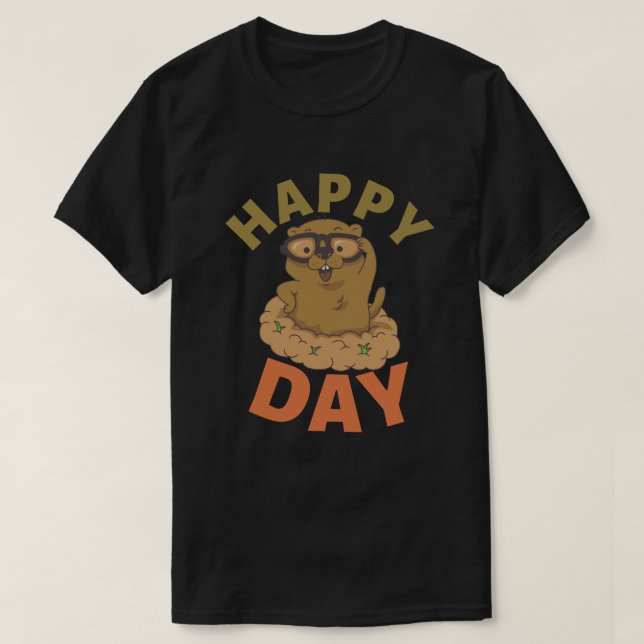 Happy Groundhog Day  T-Shirt (Design Front)