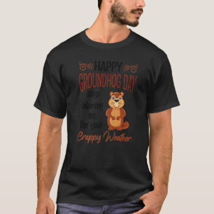 Happy Groundhog Day Woodchuck T-Shirt