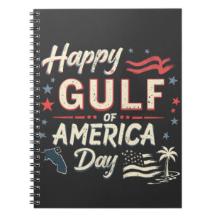 Happy Gulf of America's Funny Patriotic Notebook