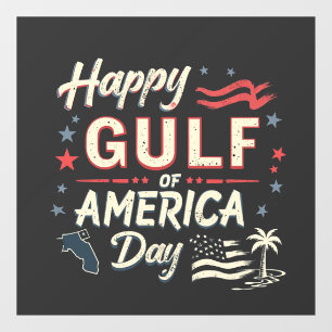 Happy Gulf of America's Funny Patriotic Window Cling