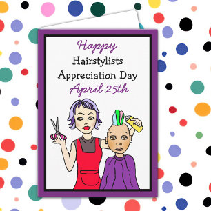 Happy Hair Stylists Appreciation Day April 25th Card