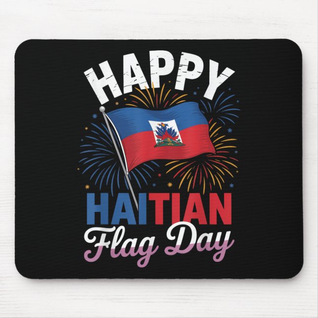 Happy Haitian Flag Day Cool Haiti Flag Map Haitian Mouse Mat (Front)