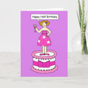 Happy Half Birthday Lady Standing on a Cake Card