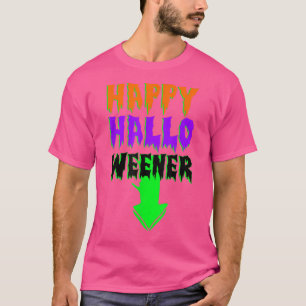 Happy Hallo Weener Scary Halloween Costumes T-Shirt