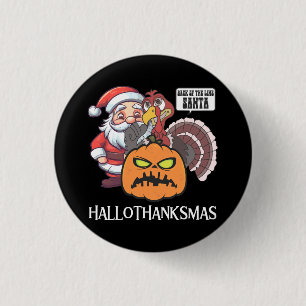 Happy Hallothanksmas 3 Cm Round Badge