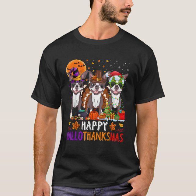 Happy Hallothanksmas Boston Terrier Dog Halloween  T-Shirt (Front)