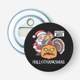 Happy Hallothanksmas Bottle Opener