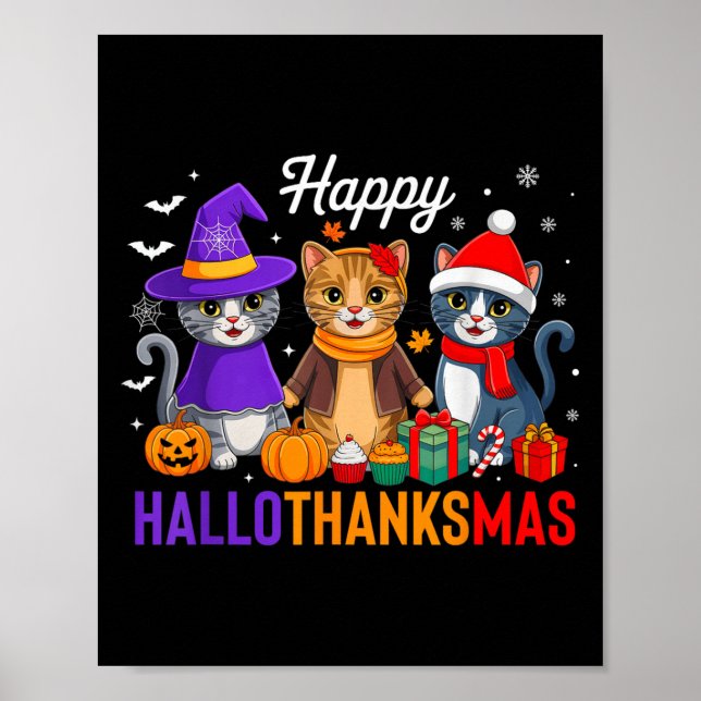 Happy Hallothanksmas Cat Halloween Thanksgiving Ch Poster (Front)