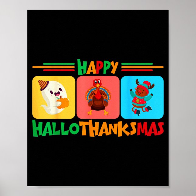 Happy Hallothanksmas Christmas And Thanksgiving  Poster (Front)