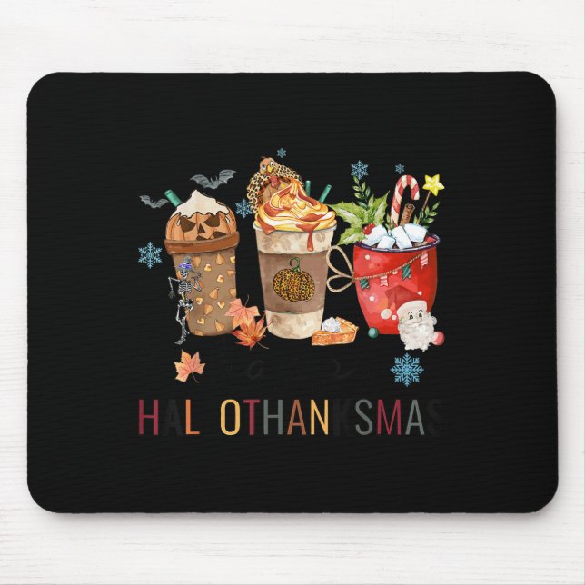 Happy Hallothanksmas Coffee Halloween Thanksgiving Mouse Mat (Front)