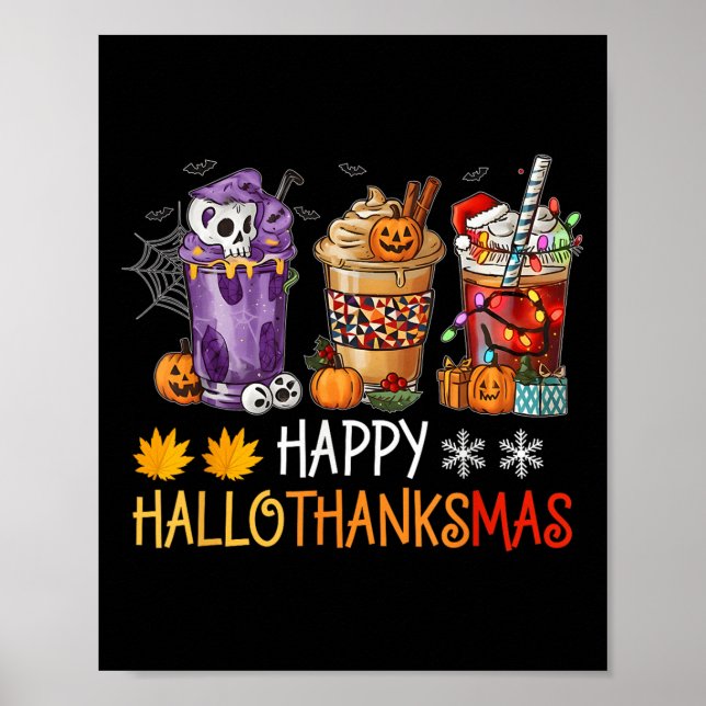 Happy Hallothanksmas Coffee Halloween Thanksgiving Poster (Front)