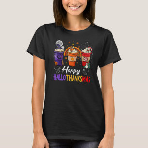 Happy Hallothanksmas Coffee Latte Halloween Thanks T-Shirt