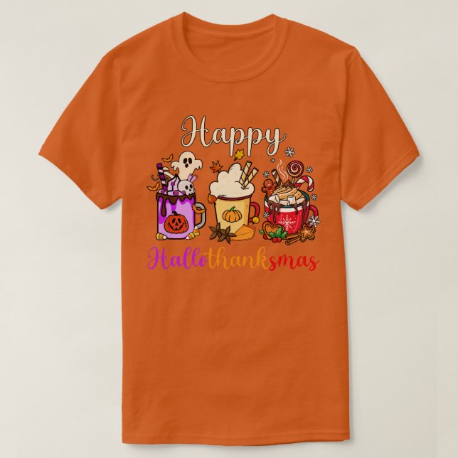 Happy Hallothanksmas Coffee Latte TShirt (Design Front)