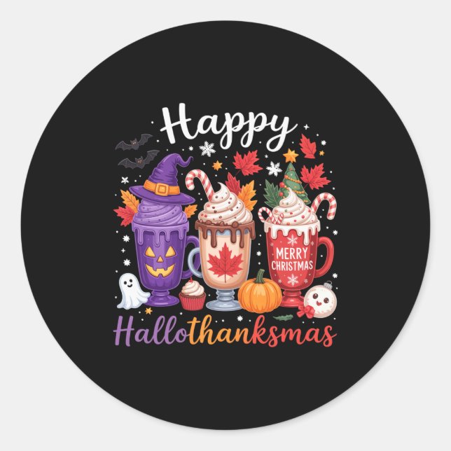 Happy Hallothanksmas Coffee Lover Halloween Merry  Classic Round Sticker (Front)