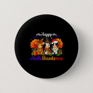 Happy Hallothanksmas Cows For Farmer  6 Cm Round Badge