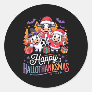 Happy Hallothanksmas Cows For Farmer Classic Round Sticker