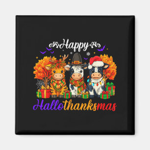Happy Hallothanksmas Cows Gifts For Farmer Magnet