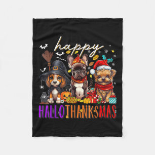 Happy Hallothanksmas Dogs Halloween Thanksgiving C Fleece Blanket