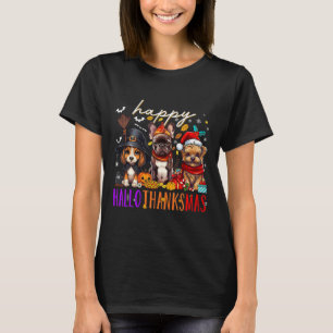 Happy Hallothanksmas Dogs Halloween Thanksgiving C T-Shirt