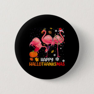 Happy Hallothanksmas Flamingo 6 Cm Round Badge