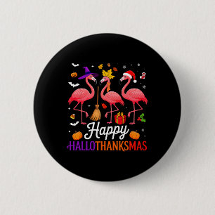 Happy Hallothanksmas Flamingo Lover Halloween Than 6 Cm Round Badge