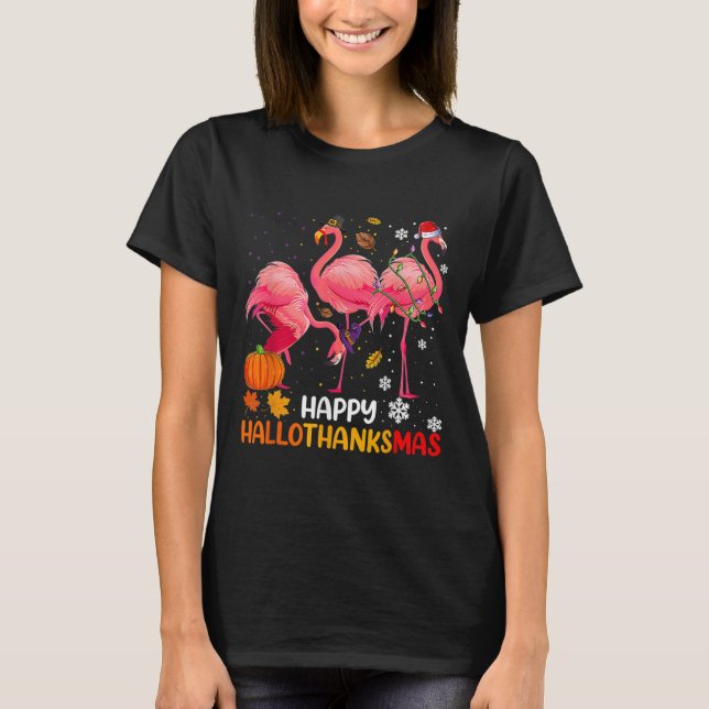 Happy Hallothanksmas Flamingo  T-Shirt (Front)