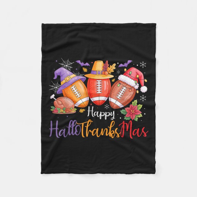 Happy Hallothanksmas Football Halloween Thanksgivi Fleece Blanket (Front)