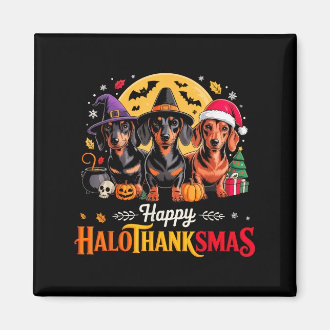 Happy Hallothanksmas Funny Dachshund Dog Lover Dog Magnet (Front)