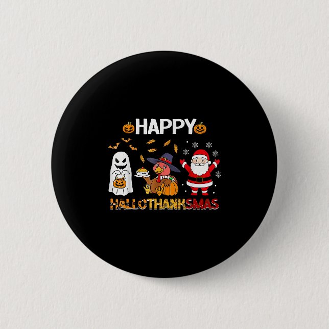 Happy Hallothanksmas Funny Halloween Thanksgiving  6 Cm Round Badge (Front)