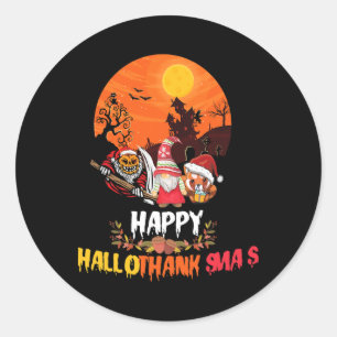 Happy Hallothanksmas Funny Halloween Thanksgiving Classic Round Sticker