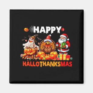 Happy Hallothanksmas Funny Halloween Thanksgiving Magnet