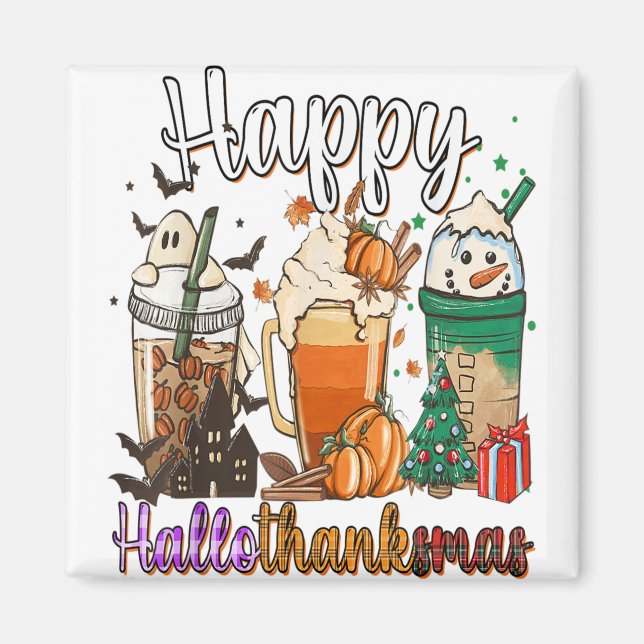 Happy Hallothanksmas Funny Halloween Thanksgiving Magnet (Front)