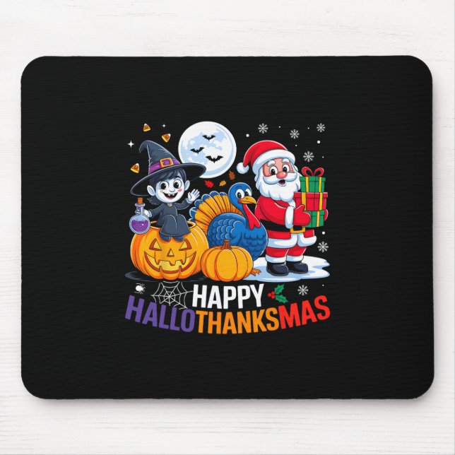 Happy Hallothanksmas Funny Halloween Thanksgiving  Mouse Mat (Front)