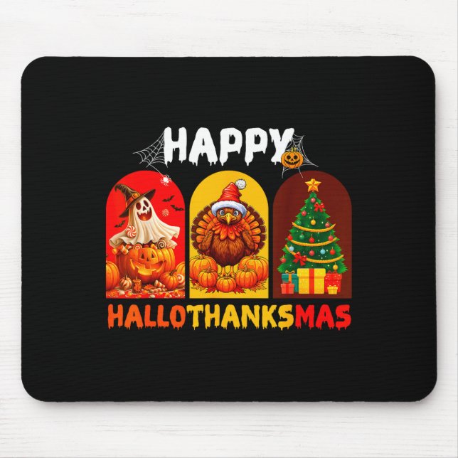 Happy Hallothanksmas Funny Halloween Thanksgiving  Mouse Mat (Front)