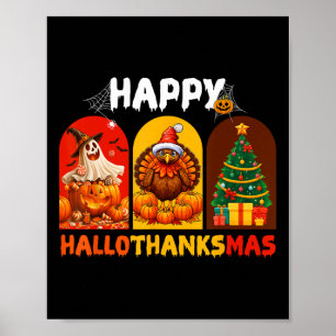 Happy Hallothanksmas Funny Halloween Thanksgiving Poster