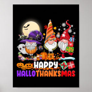 Happy Hallothanksmas Gnome Halloween Thanksgiving Poster