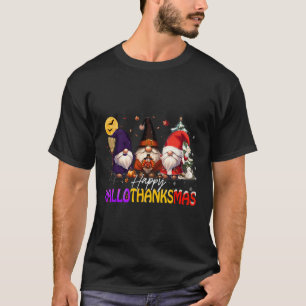 Happy Hallothanksmas Gnome Halloween Thanksgiving T-Shirt