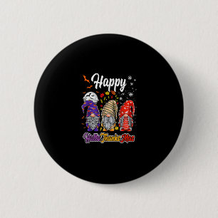 Happy Hallothanksmas Gnomes Halloween Thanksgiving 6 Cm Round Badge