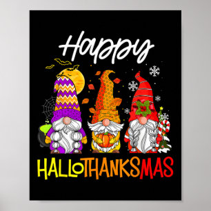 Happy Hallothanksmas Gnomes Halloween Thanksgiving Poster