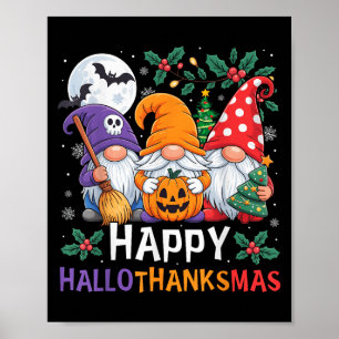 Happy Hallothanksmas Gnomes Halloween Thanksgiving Poster