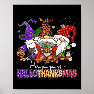 Happy Hallothanksmas Gnomes Halloween Thanksgiving Poster