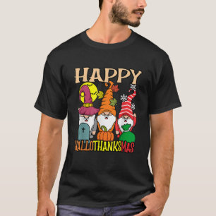 Happy Hallothanksmas Gnomes Halloween Thanksgiving T-Shirt