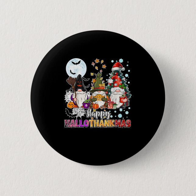 Happy Hallothanksmas Gnomes Lover Funny Halloween  6 Cm Round Badge (Front)