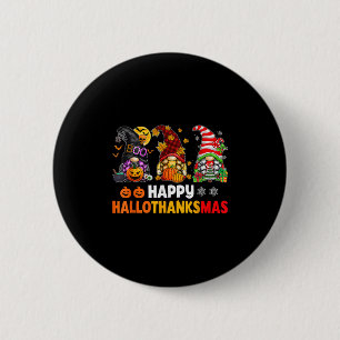 Happy Hallothanksmas Gnomes Lover Halloween Merry 6 Cm Round Badge
