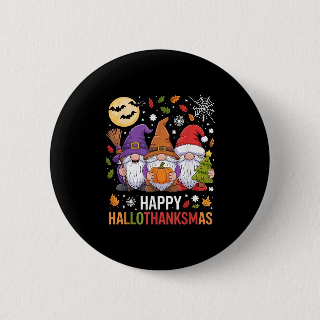 Happy Hallothanksmas Gnomes Lover Halloween Merry  6 Cm Round Badge (Front)