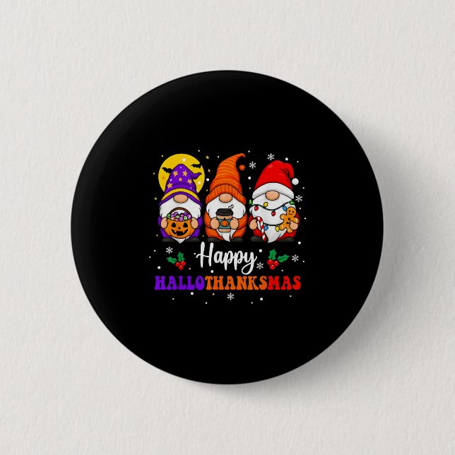 Happy Hallothanksmas Gnomes Lover Halloween Merry  6 Cm Round Badge (Front)