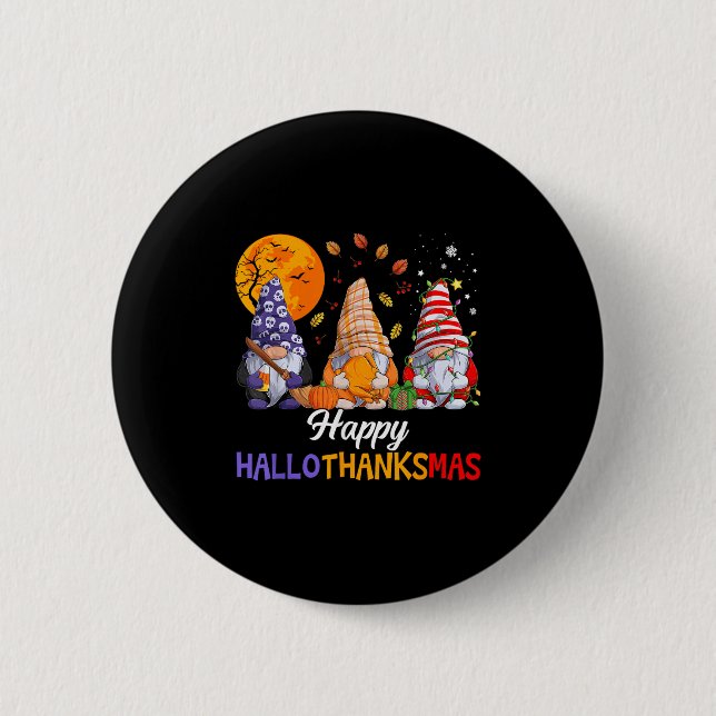 Happy Hallothanksmas Gnomes Lover Halloween Merry  6 Cm Round Badge (Front)