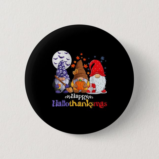 Happy Hallothanksmas Gnomes Lover Halloween Merry  6 Cm Round Badge (Front)