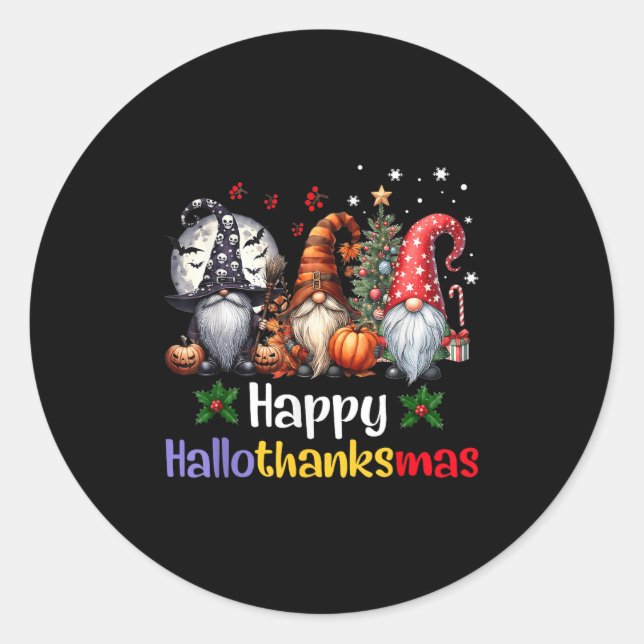 Happy Hallothanksmas Gnomes Lover Halloween Merry  Classic Round Sticker (Front)