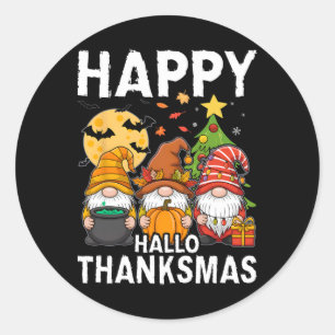 Happy Hallothanksmas Gnomes Lover Halloween Merry Classic Round Sticker